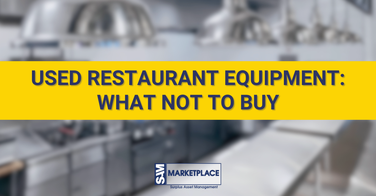 Used Restaurant Equipment: What Not to Buy